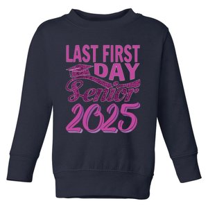 My Last First Day Senior Back To School 2025 Class Of 2025 Toddler Sweatshirt