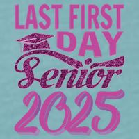 My Last First Day Senior Back To School 2025 Class Of 2025 Sueded Cloud Jersey T-Shirt
