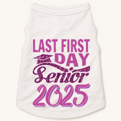 My Last First Day Senior Back To School 2025 Class Of 2025 Doggie Tank
