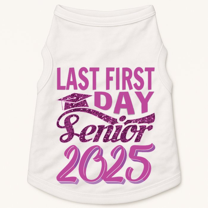 My Last First Day Senior Back To School 2025 Class Of 2025 Doggie Tank
