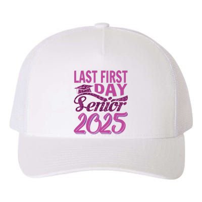 My Last First Day Senior Back To School 2025 Class Of 2025 Yupoong Adult 5-Panel Trucker Hat