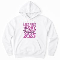 My Last First Day Senior Back To School 2025 Class Of 2025 Hoodie