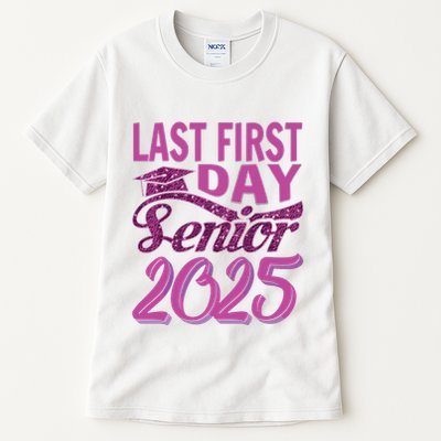 My Last First Day Senior Back To School 2025 Class Of 2025 Tall T-Shirt