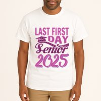 My Last First Day Senior Back To School 2025 Class Of 2025 Tall T-Shirt