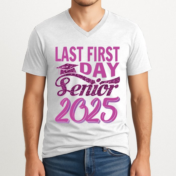 My Last First Day Senior Back To School 2025 Class Of 2025 V-Neck T-Shirt