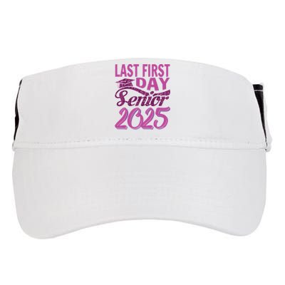 My Last First Day Senior Back To School 2025 Class Of 2025 Adult Drive Performance Visor