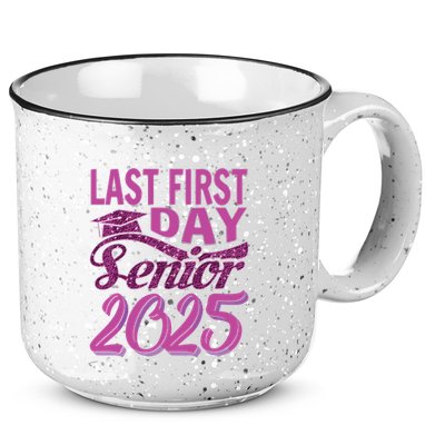 My Last First Day Senior Back To School 2025 Class Of 2025 15oz Campfire Ceramic Mug