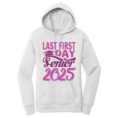 My Last First Day Senior Back To School 2025 Class Of 2025 Women's Pullover Hoodie