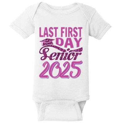 My Last First Day Senior Back To School 2025 Class Of 2025 Baby Bodysuit