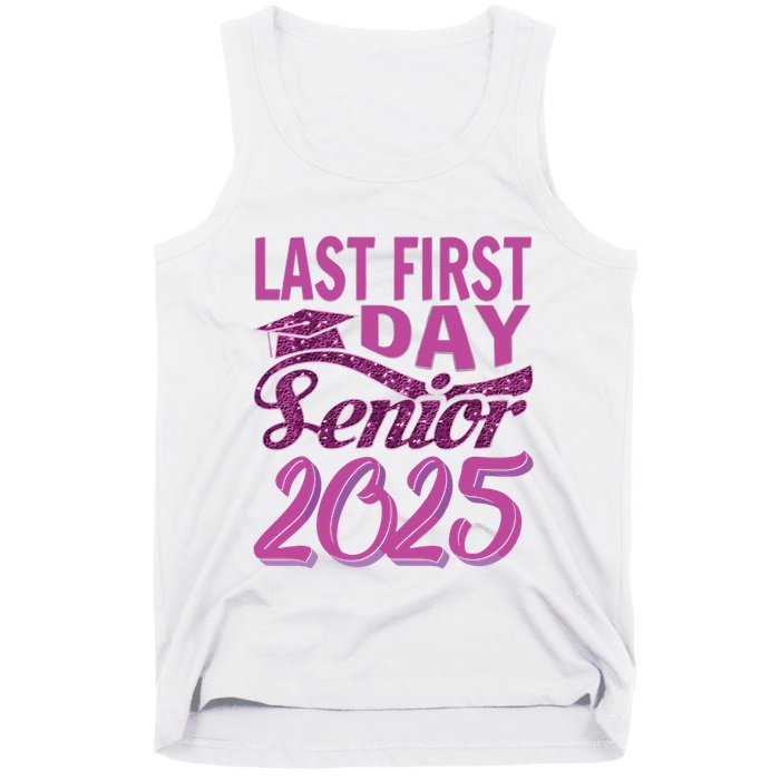 My Last First Day Senior Back To School 2025 Class Of 2025 Tank Top