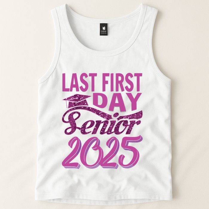 My Last First Day Senior Back To School 2025 Class Of 2025 Tank Top