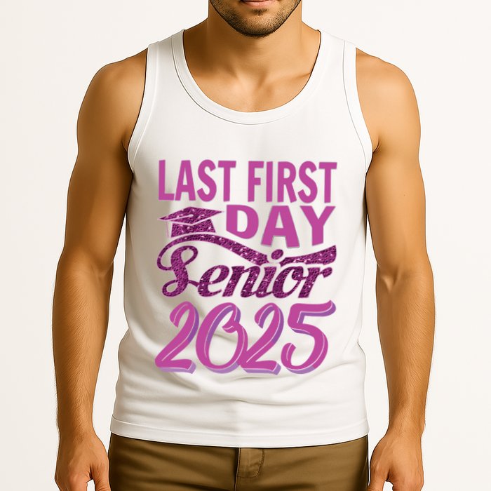 My Last First Day Senior Back To School 2025 Class Of 2025 Tank Top