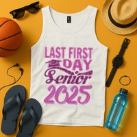 My Last First Day Senior Back To School 2025 Class Of 2025 Tank Top