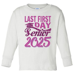 My Last First Day Senior Back To School 2025 Class Of 2025 Toddler Long Sleeve Shirt