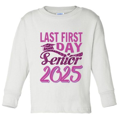 My Last First Day Senior Back To School 2025 Class Of 2025 Toddler Long Sleeve Shirt