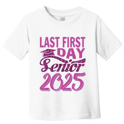 My Last First Day Senior Back To School 2025 Class Of 2025 Toddler T-Shirt