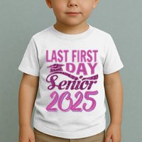 My Last First Day Senior Back To School 2025 Class Of 2025 Toddler T-Shirt