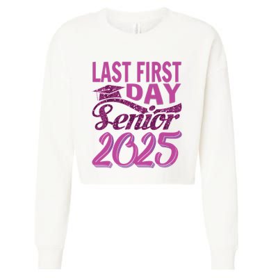 My Last First Day Senior Back To School 2025 Class Of 2025 Cropped Pullover Crew
