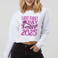My Last First Day Senior Back To School 2025 Class Of 2025 Cropped Pullover Crew