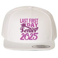 My Last First Day Senior Back To School 2025 Class Of 2025 Wool Snapback Cap