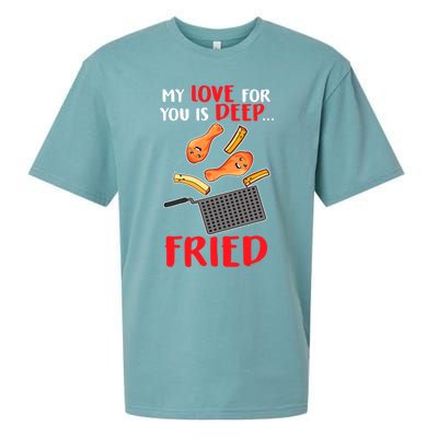 My Love For You Is Deep Fried Valentine Gift Chicken Fries Meaningful Gift Sueded Cloud Jersey T-Shirt