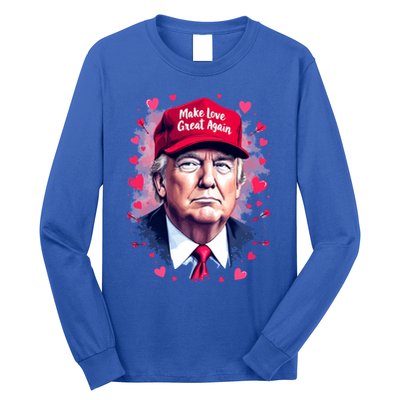 Make Love Great Again Funny Trump ValentineS Day 2025 Gift Long Sleeve Shirt