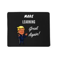 Make Learning Great Again Mousepad