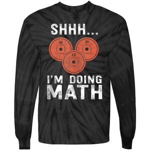 Math Lover Gym Weightlifting Funny Quote Workout Exercise Tie-Dye Long Sleeve Shirt