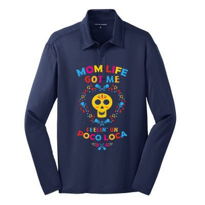 Mom Life Get Me Feeling Un Loca Mothers Day Gift Silk Touch Performance Long Sleeve Polo