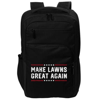 Make Lawns Great Again Lawn Mowing Dad American Flag Impact Tech Backpack