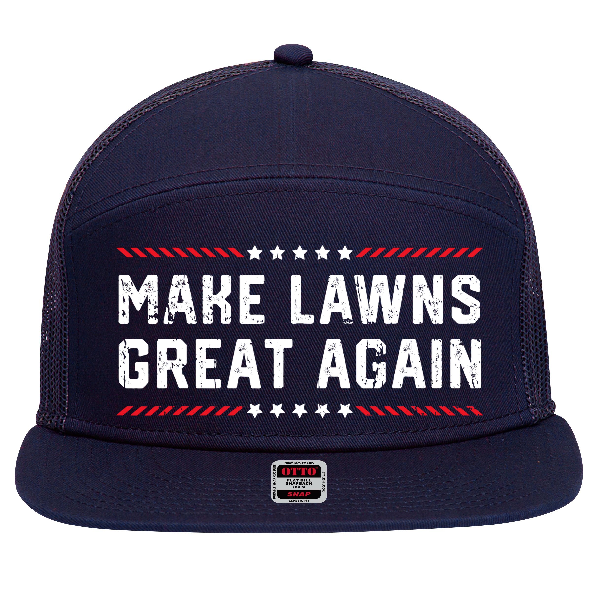 Make Lawns Great Again Lawn Mowing Dad American Flag 7 Panel Mesh Trucker Snapback Hat