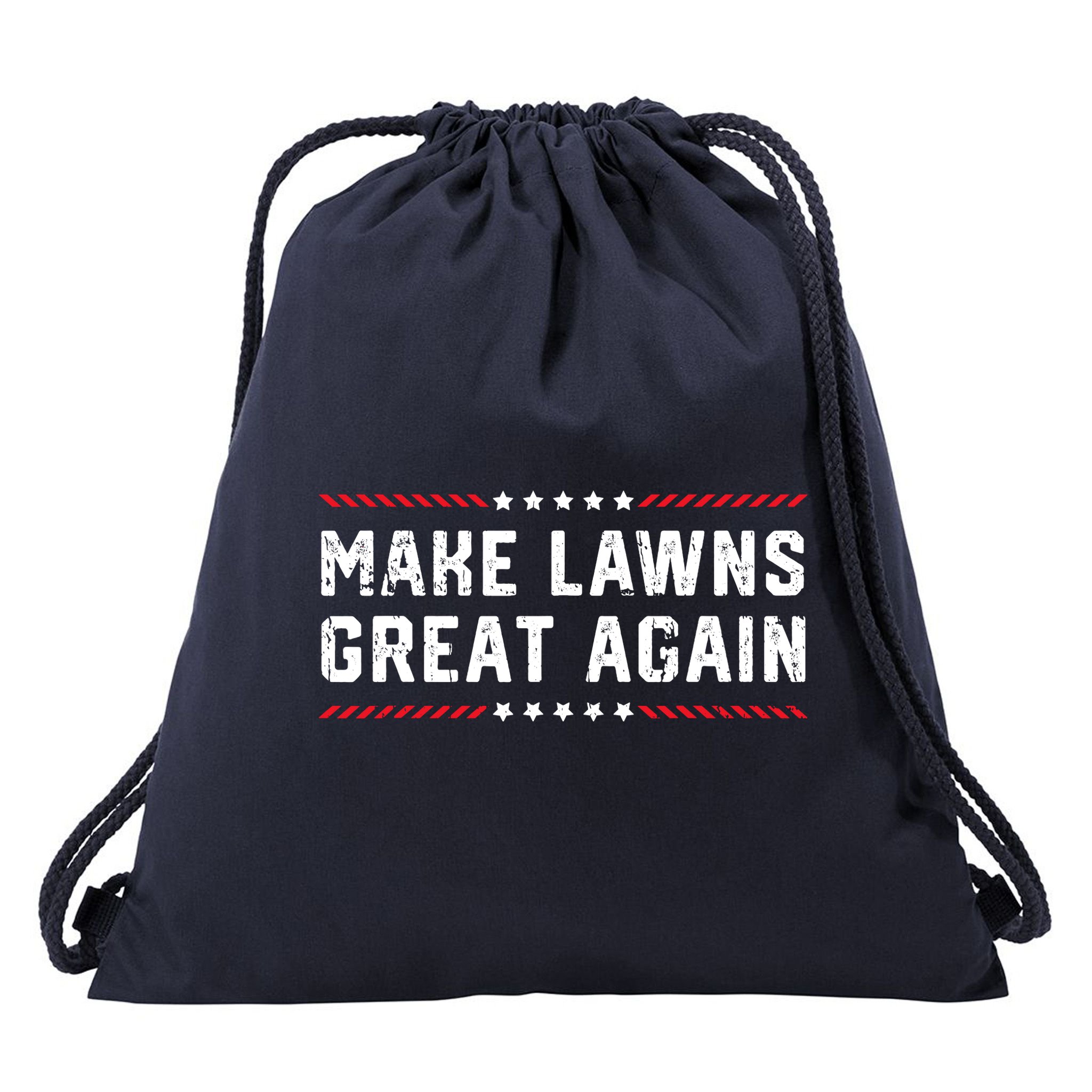 Make Lawns Great Again Lawn Mowing Dad American Flag Drawstring Bag