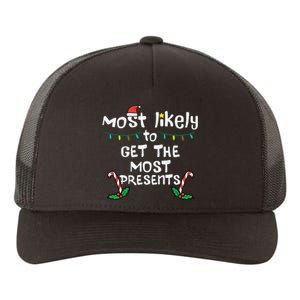 Most Likely Get Most Presents Christmas Xmas Family Matching Yupoong Adult 5-Panel Trucker Hat