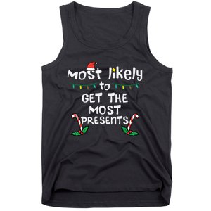 Most Likely Get Most Presents Christmas Xmas Family Matching Tank Top