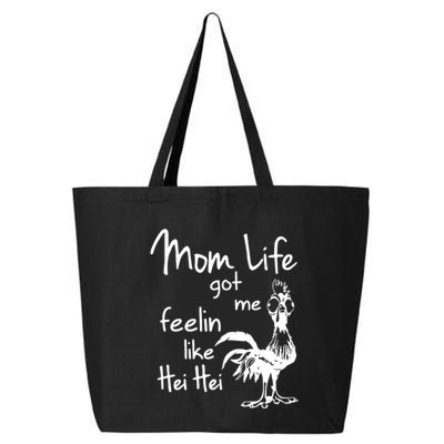 Mom Life Got Me Feelin Like Hei Hei 25L Jumbo Tote