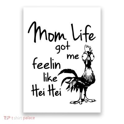 Mom Life Got Me Feelin Like Hei Hei Poster