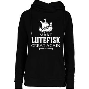 Make Lutefisk Great Again Womens Funnel Neck Pullover Hood