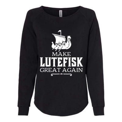 Make Lutefisk Great Again Womens California Wash Sweatshirt