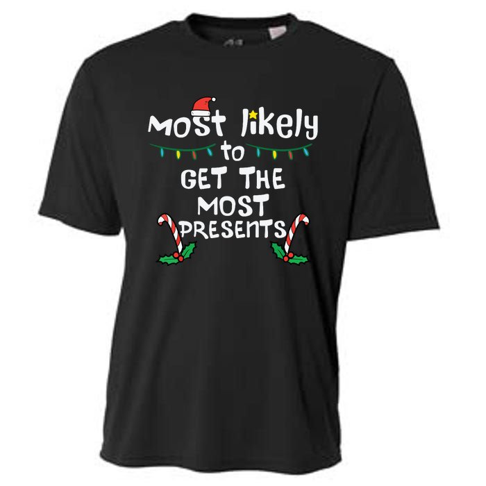 Most Likely Get Most Presents Christmas Xmas Family Matching Cooling Performance Crew T-Shirt