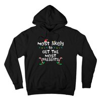 Most Likely Get Most Presents Christmas Xmas Family Matching Hoodie