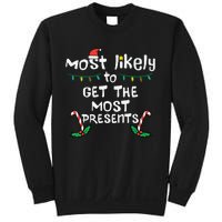 Most Likely Get Most Presents Christmas Xmas Family Matching Sweatshirt