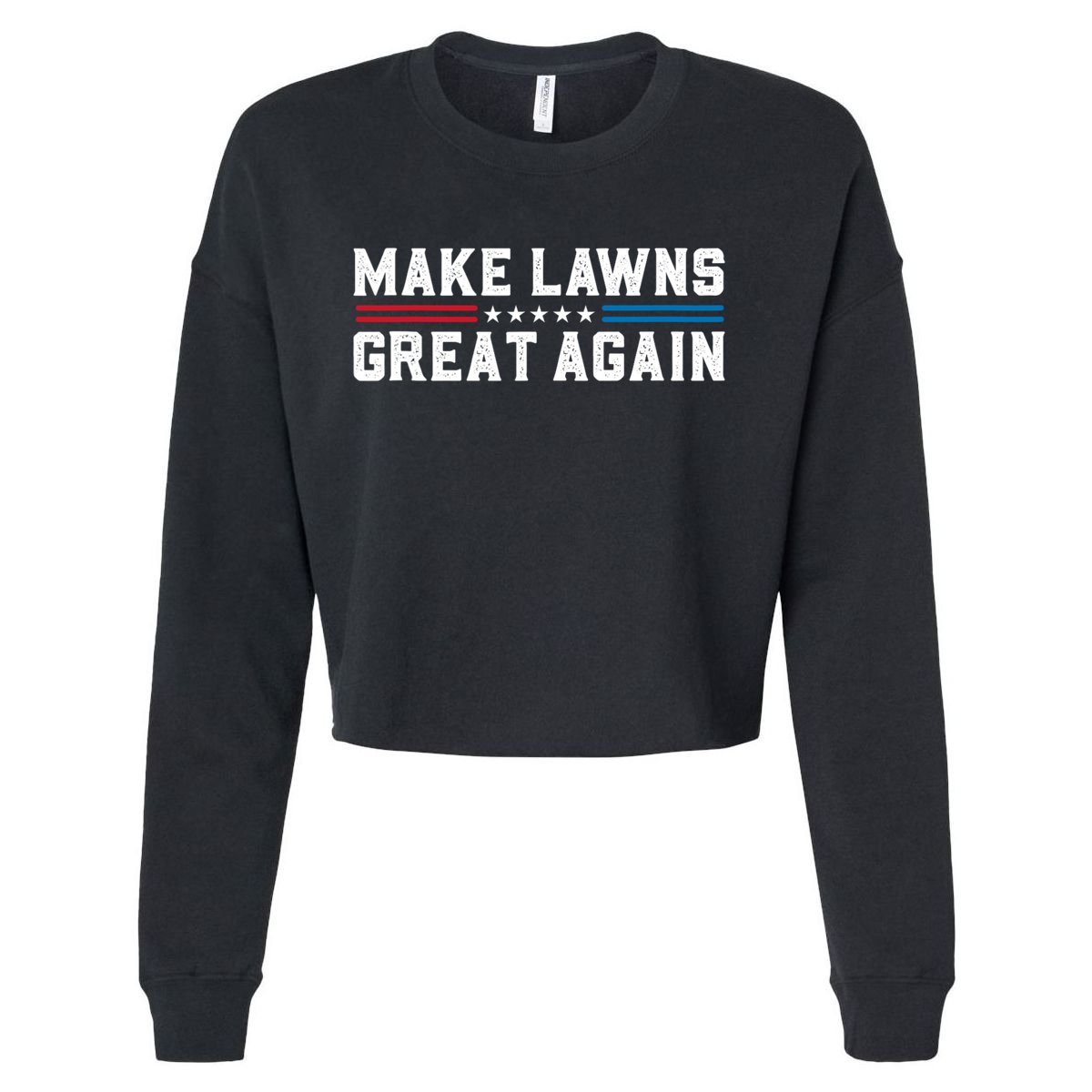 Make Lawns Great Again Cropped Pullover Crew