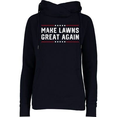 Make Lawns Great Again Womens Funnel Neck Pullover Hood