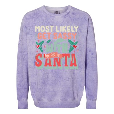 Most Likely Get Sassy With Santa Xmas Christmas Family Match Gift Colorblast Crewneck Sweatshirt