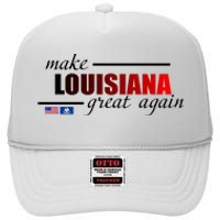 Make Louisiana Great Again High Crown Mesh Back Trucker Hat