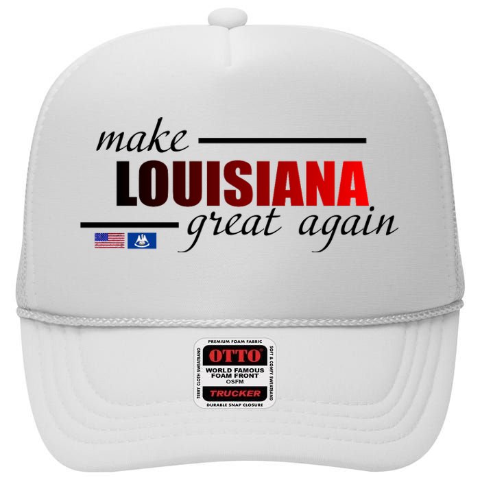 Make Louisiana Great Again High Crown Mesh Back Trucker Hat