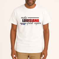 Make Louisiana Great Again Tall T-Shirt