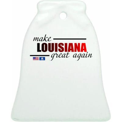 Make Louisiana Great Again Ceramic Bell Ornament