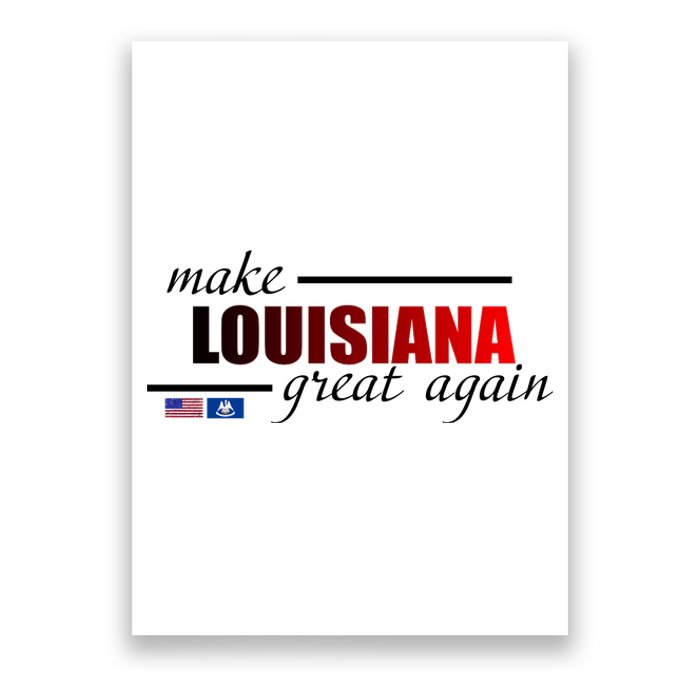 Make Louisiana Great Again Poster