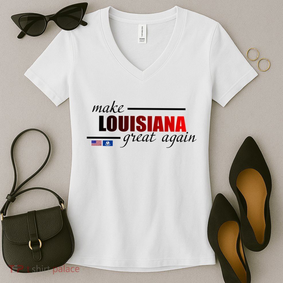 Make Louisiana Great Again Women's V-Neck T-Shirt